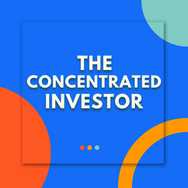 The Concentrated Investor