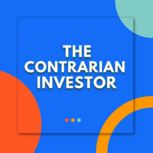 The Contrarian Investor